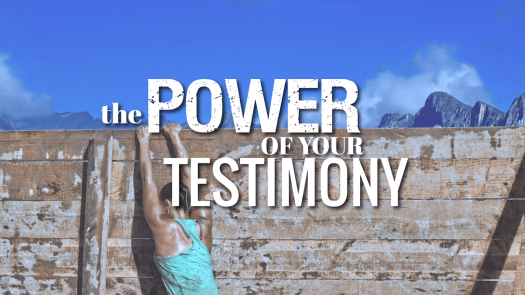 power-of-your-testimony